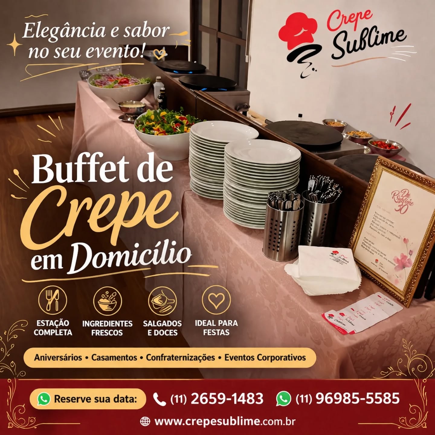 Elegância e sabor no seu evento!

Levamos até você um Buffet de Crepe em Domicílio completo, com montagem sofisticada e crepes preparados na hora para encantar seus convidados.

🍽️ Estação completa e organizada
🥗 Ingredientes frescos e variados
🍫 Opções salgadas e doces
🎉 Ideal para aniversários, casamentos e confraternizações

📍 Atendemos São Paulo e Grande São Paulo

📲 Reserve sua data agora:
WhatsApp: (11) 96985-5585
☎️ (11) 2659-1483

🌐 www.crepesublime.com.br

#buffetemdomicilio #buffetdecrepe #crepefrances #festas #eventossp buffetsp crepesublime